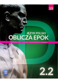 Język polski Oblicza epok 2. 2 Podręcznik dla liceum i technikum Zakres podstawowy i rozszerzony