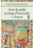 Inne kwiatki świętego Franciszka z Assyżu