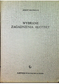 Wybrane zagadnienia algebry
