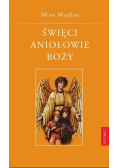 Święci Aniołowie Boży