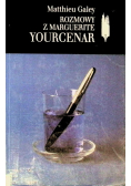 Rozmowy z Marguerite Yourcenar