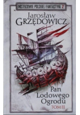Mistrzowie Polskiej Fantastyki Tom II Pan Lodowego Ogrodu