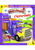 Mały chłopiec. Książka z zadaniami. Ciężarówki