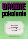 Drugie pokolenie Wspomnienia mieszkańców zachodnich i północnych ziem Polski