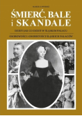 Śmierć bale i skandale