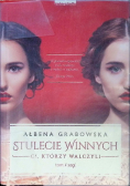 Stulecie Winnych. Ci, którzy walczyli Tom 2