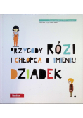 Przygody Rózi i chłopca o imieniu Dziadek