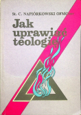 Jak uprawiać teologię