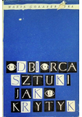 Odbiorca sztuki jako krytyk