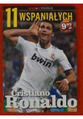 11 wspaniałych Część 2 Cristiano Ronaldo