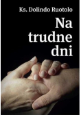 Na trudne dni