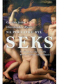 Na początku był seks