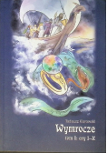 Wymrocze. Tom I: Ery I-X