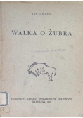 Walka o Żubra 1947 r.