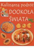 Kulinarna podróż dookoła świata