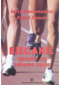 Bieganie sposób na zdrowe życie