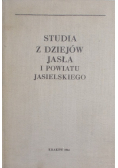 Studia z dziejów Jasła i powiatu Jasielskiego