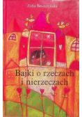 Bajki o rzeczach i nierzeczach