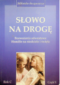 Słowo na drogę Rok C Część 1