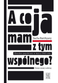 A co ja mam z tym wspólnego