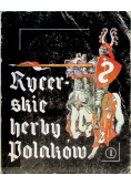 Rycerskie herby Polaków Część I