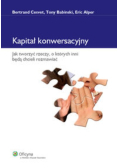 Kapitał konwersacyjny Jak tworzyć rzeczy,o których inni będą chcieli rozmawiać