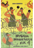 Brygada Brawurowych Kur 4