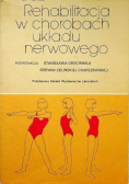 Rehabilitacja w chorobach układu nerwowego