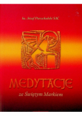 Medytacje ze świętym Markiem