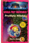 Szkoła przy cmentarzu Przeklęty Mikołaj