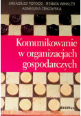 Komunikowanie w organizacjach gospodarczych