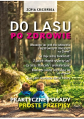 Do lasu po zdrowie