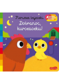 Dobranoc, kurczaczku! Akademia mądrego dziecka Pierwsze bajeczki