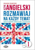 Rozmawiaj na każdy temat - język angielski 1