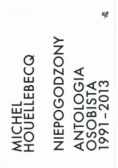 Niepogodzony Antologia osobista 1991 - 2013