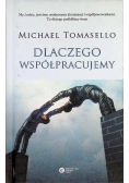 Dlaczego współpracujemy