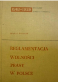 Reglamentacja wolności prasy w Polsce ( 1918 - 1939 )