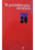 W poszukiwaniu szczęścia