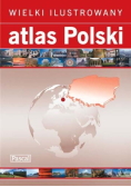 Wielki ilustrowany atlas Polski