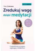 Zredukuj wagę dzięki medytacji