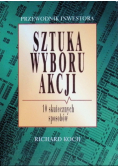 Sztuka wyboru akcji 10 skutecznych sposobów
