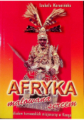 Afryka malowana sercem śladem tarnowskich misjonarzy w Kongo
