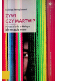 Żywi czy martwi? Porwania ludzi w Meksyku jako narzędzie terroru