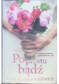 Po prostu bądź