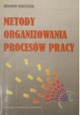 Metody organizowania procesów pracy
