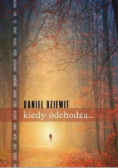 Kiedy odchodzą...