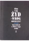 Żyd  wróg odwieczny Antysemityzm w Polsce i jego źródła