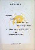 Kapłani królowie uzdrawiacze magnetyzerzy