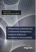 Kompetencje matematyczne i podstawowe kompetencje naukowo-techniczne w edukacji wczesnoszkolnej