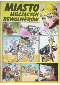 Miasto milczących rewolwerów